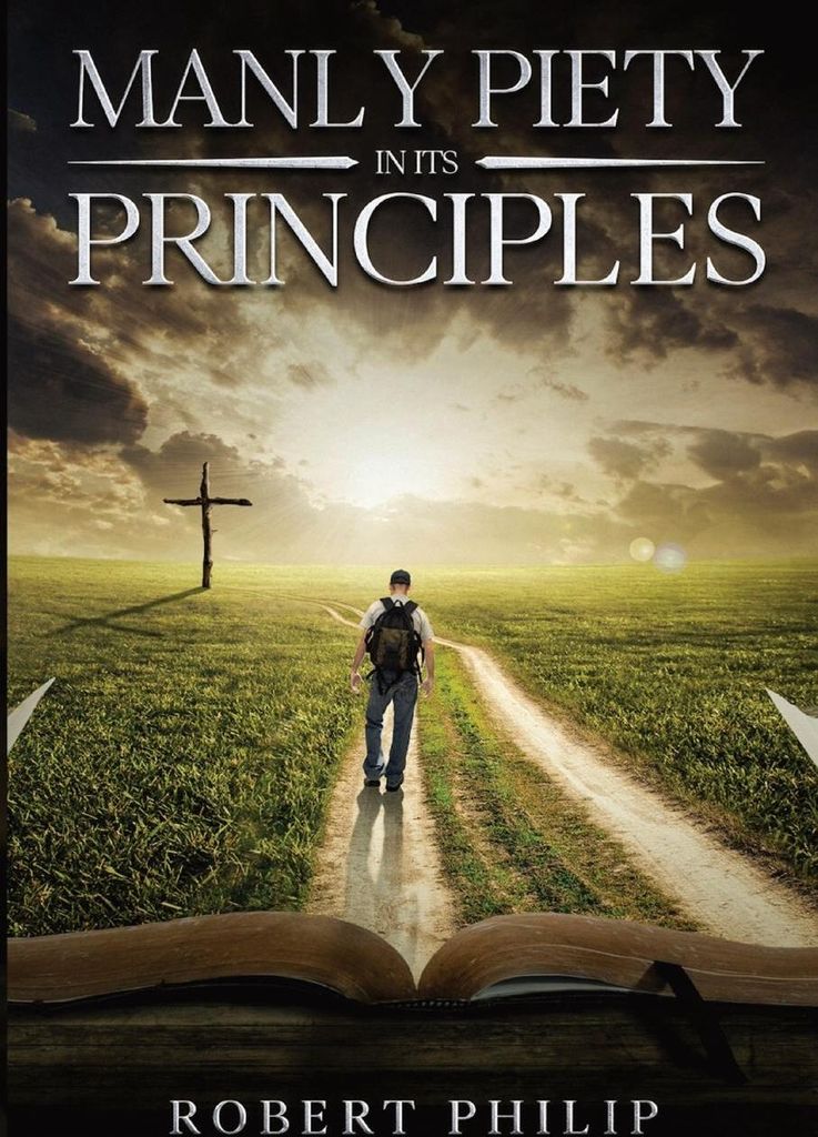 Manly Piety in Its Principles