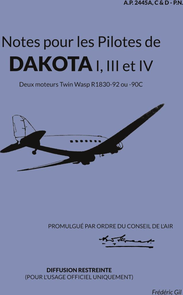 Notes pour les Pilotes de DAKOTA I, III et IV