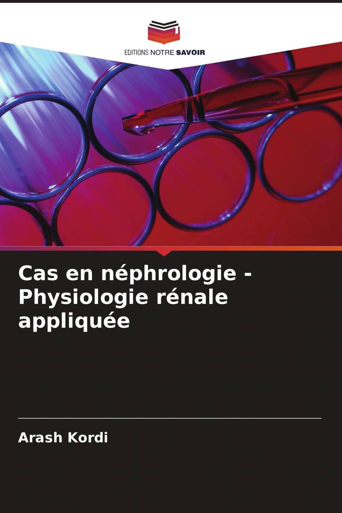 Cas en néphrologie - Physiologie rénale appliquée