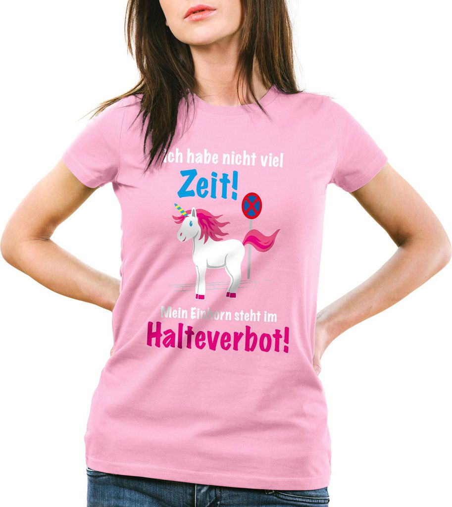 style3 Keine Zeit Einhorn im Halteverbot Damen T-Shirt Mein Unicorn steht Parken Spruch, Farbe:Pink, Größe:S