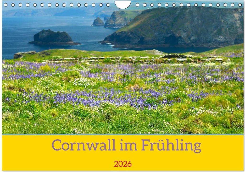 Cornwall im Frühling (Wandkalender 2026 DIN A4 quer), CALVENDO Monatskalender