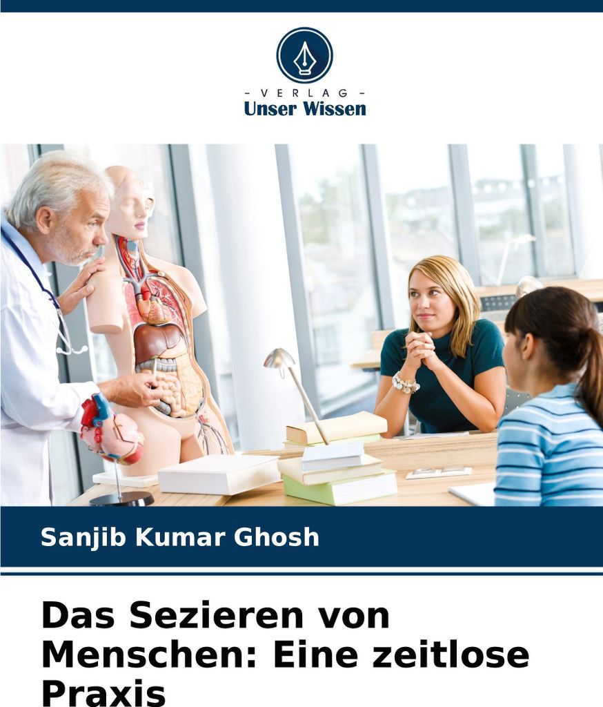 Das Sezieren von Menschen: Eine zeitlose Praxis