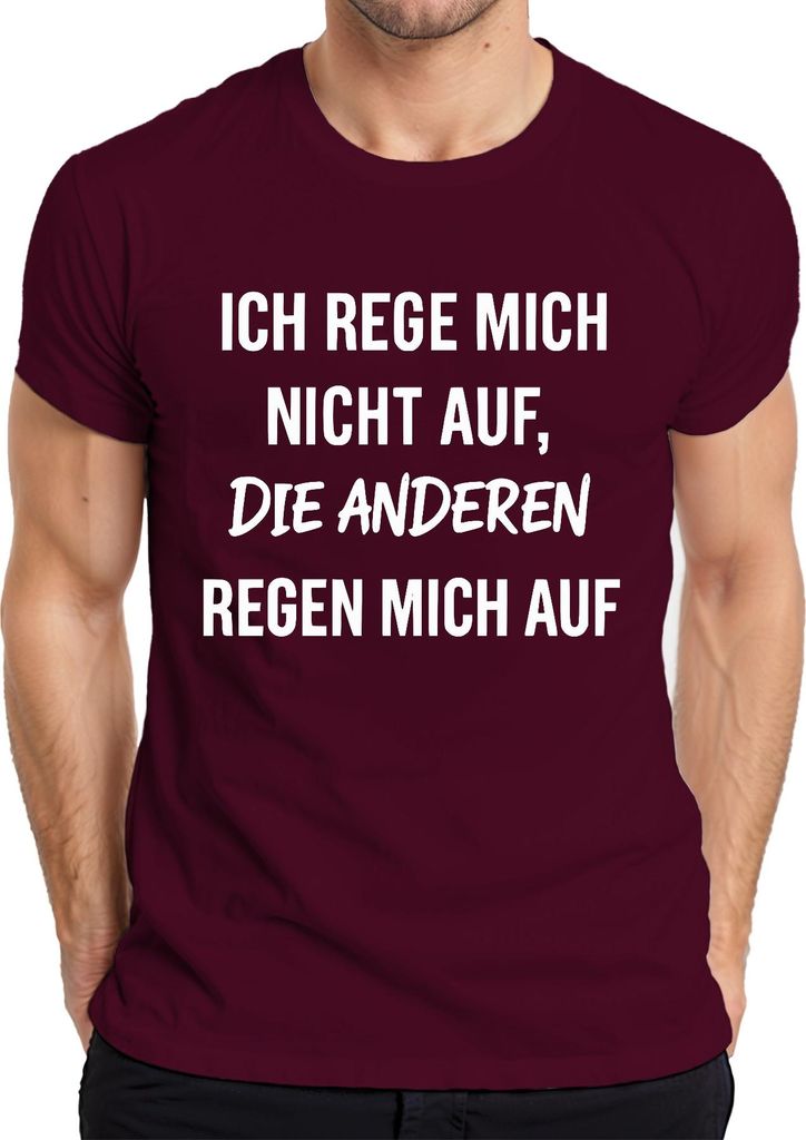 Ich rege mich nicht auf die anderen sarkastisch genervt Büro Herren T-Shirt, Burgundy, L