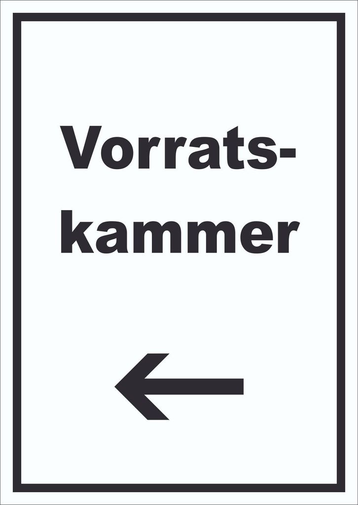 Vorratskammer Schild mit Text und Richtungspfeil links Pantry Reserve hochkant A1 Rückseite selbstklebend