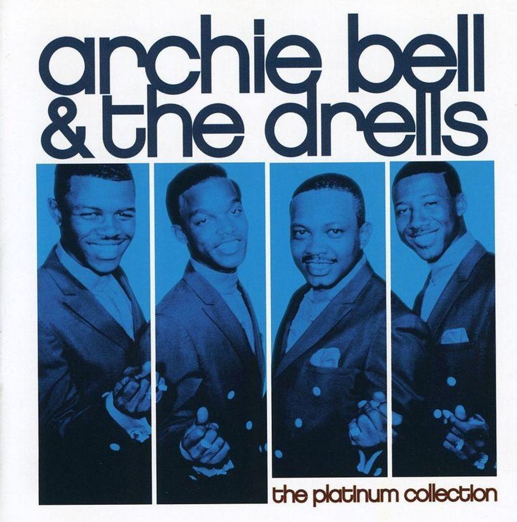 Archie Bell & The Drells: The Platinum Collection