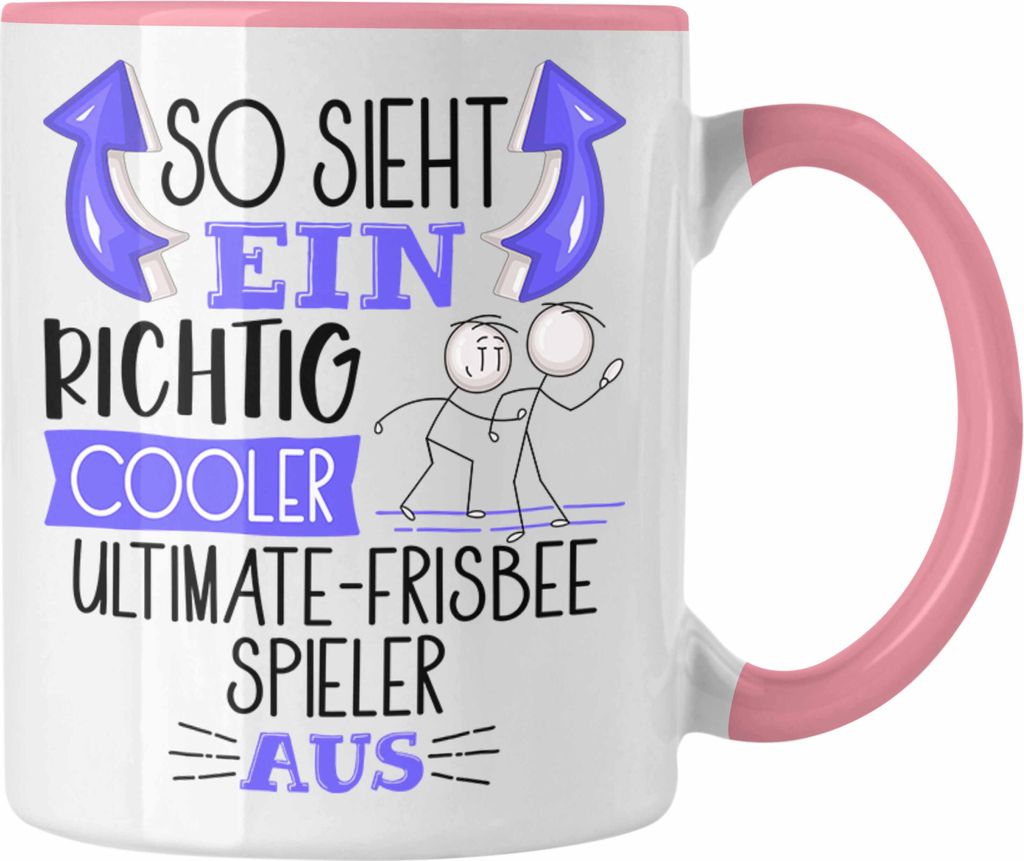 Trendation - So Sieht Ein Richtig Cooler Ultimate-Frisbee-Spieler Aus Geschenk Tasse Lustiger Spruch Geschenkidee (Rosa)