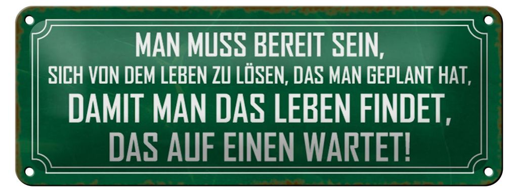 Blechschild Spruch 27x10cm man muss bereit sein Dekoration