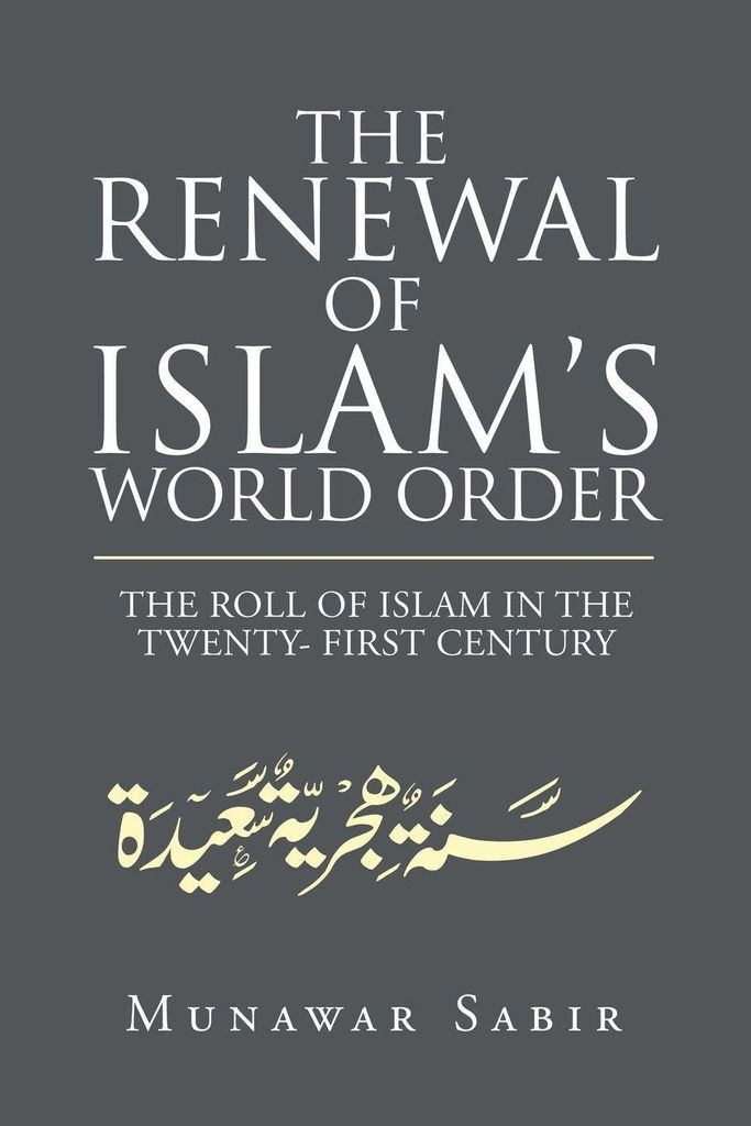 The Renewal of Islam's World Order