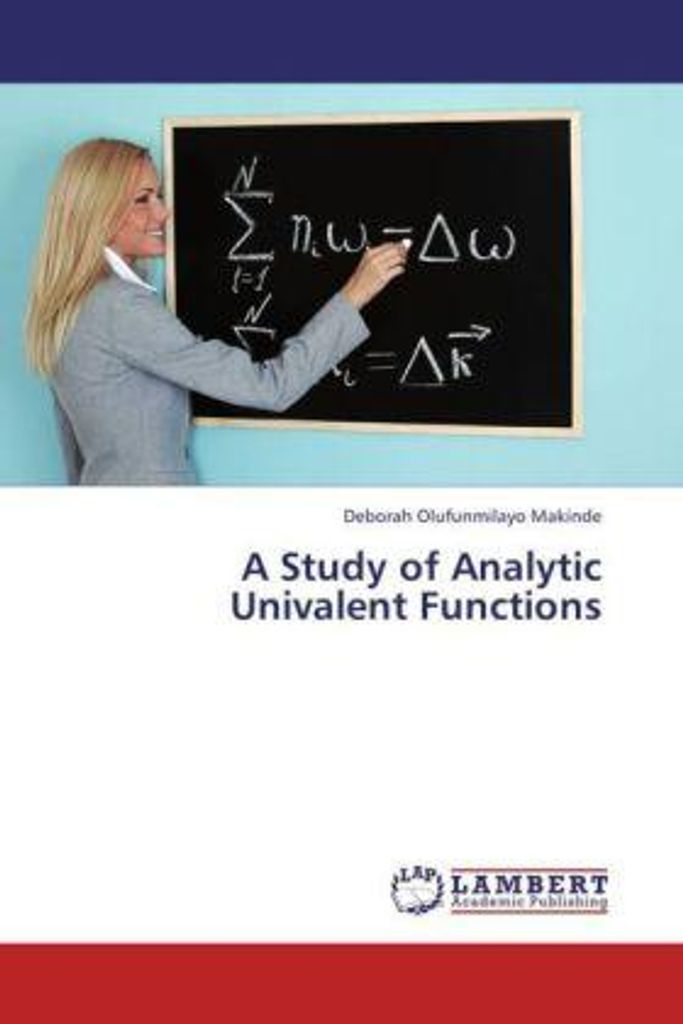Makinde, D: Study of Analytic Univalent Functions