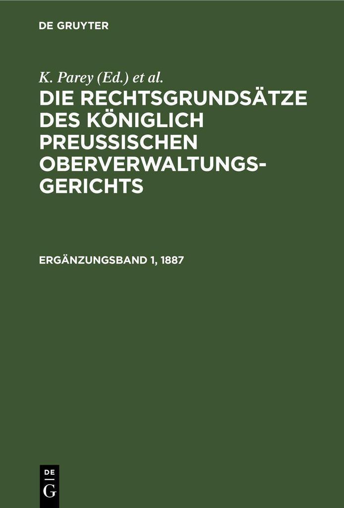 Enthaltend die Rechtsgrundsätze aus Band XIII. und XIV. nebst einer Nachlese aus Band I.-XII. der Entscheidungen