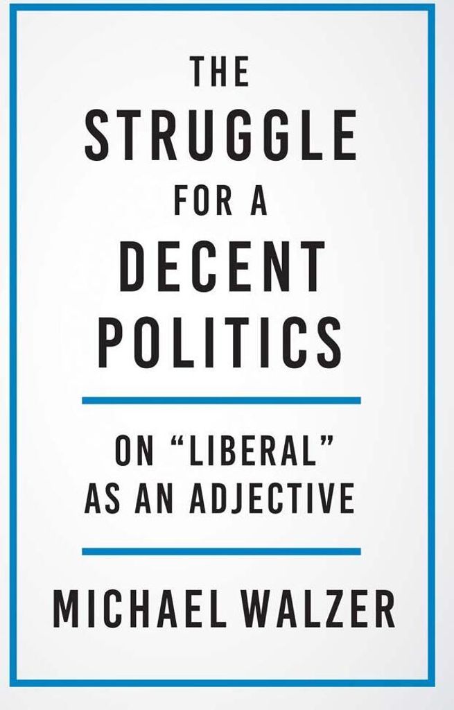 The Struggle for a Decent Politics