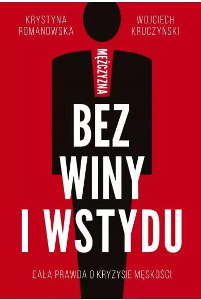 Mê¿czyzna bez winy i wstydu Krystyna Romanowska, Wojciech Kruczyñski (Buch auf Polnisch)