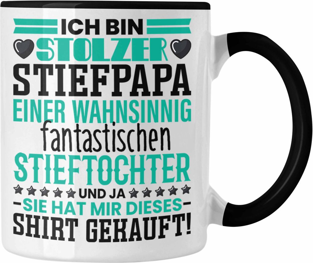 Trendation - Stiefvater Tasse Spruch Geschenk von Kindern an Stiefvater Ich Bin Stolzer Stiefpapa (Schwarz)