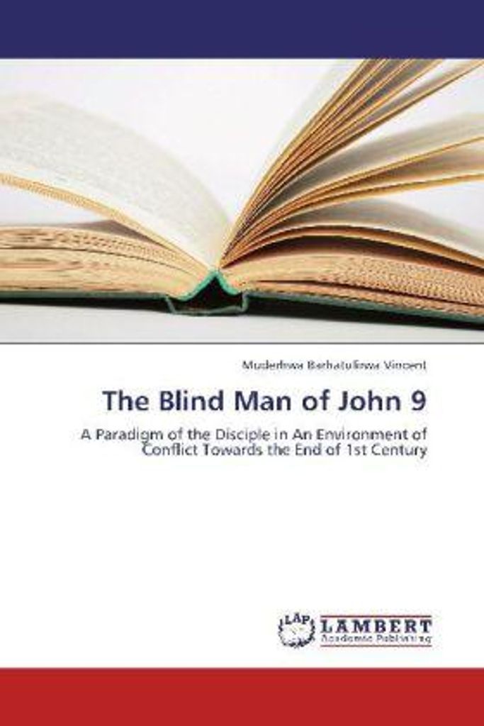 Barhatulirwa Vincent, M: Blind Man of John 9