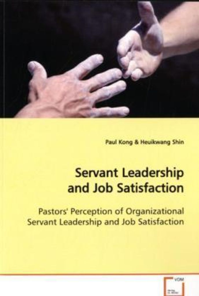 Kong, P: Servant Leadership and Job Satisfaction