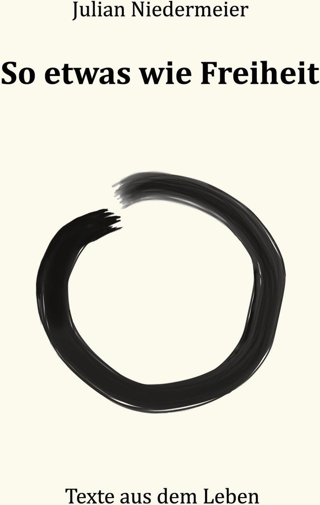 So etwas wie Freiheit