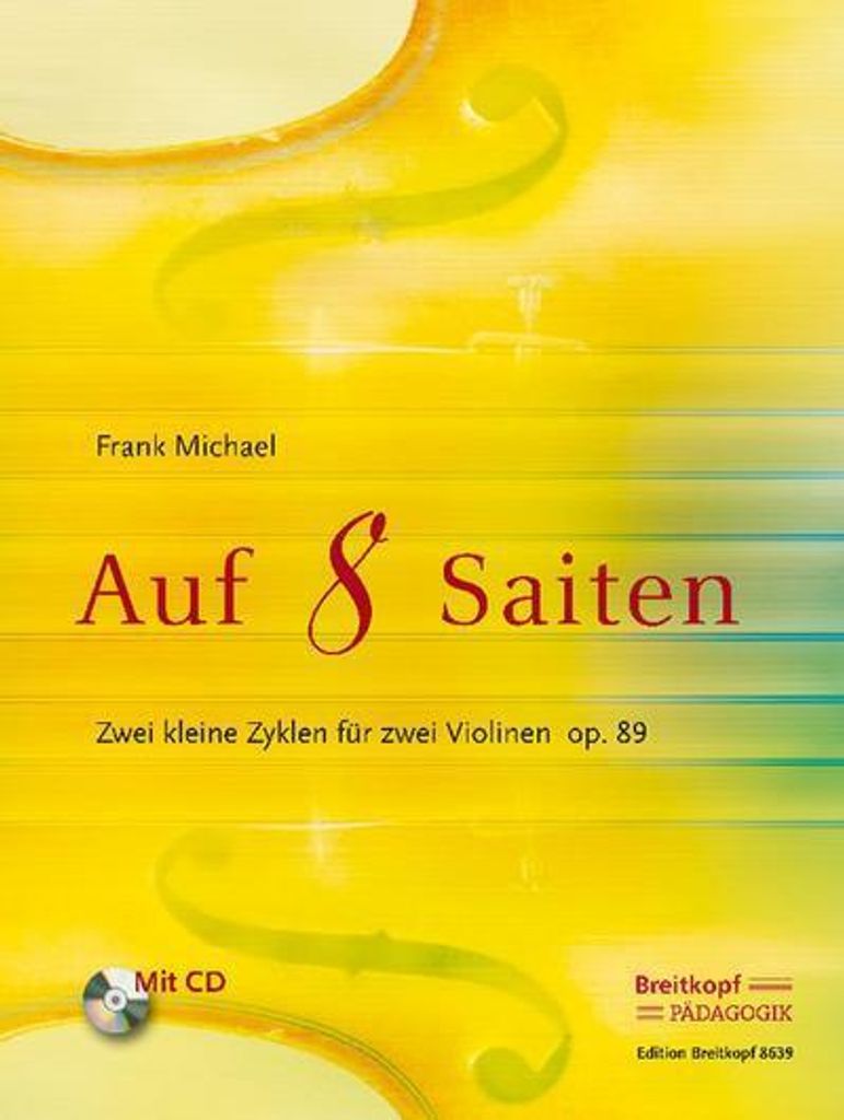 Auf 8 Saiten, op.89, für 2 Violinen, Spielpartitur, m. Audio-CD