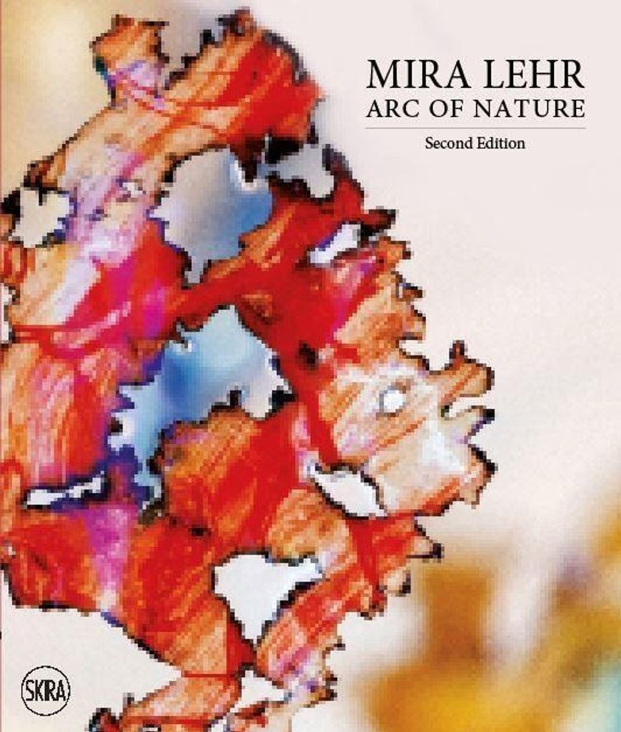 Mira Lehr: Arc of Nature