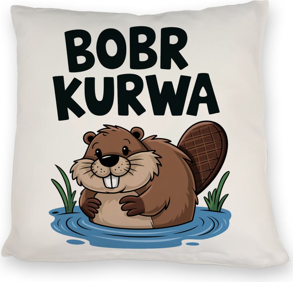 BOBR KURWA Kissen mit lustigem Meme Biber