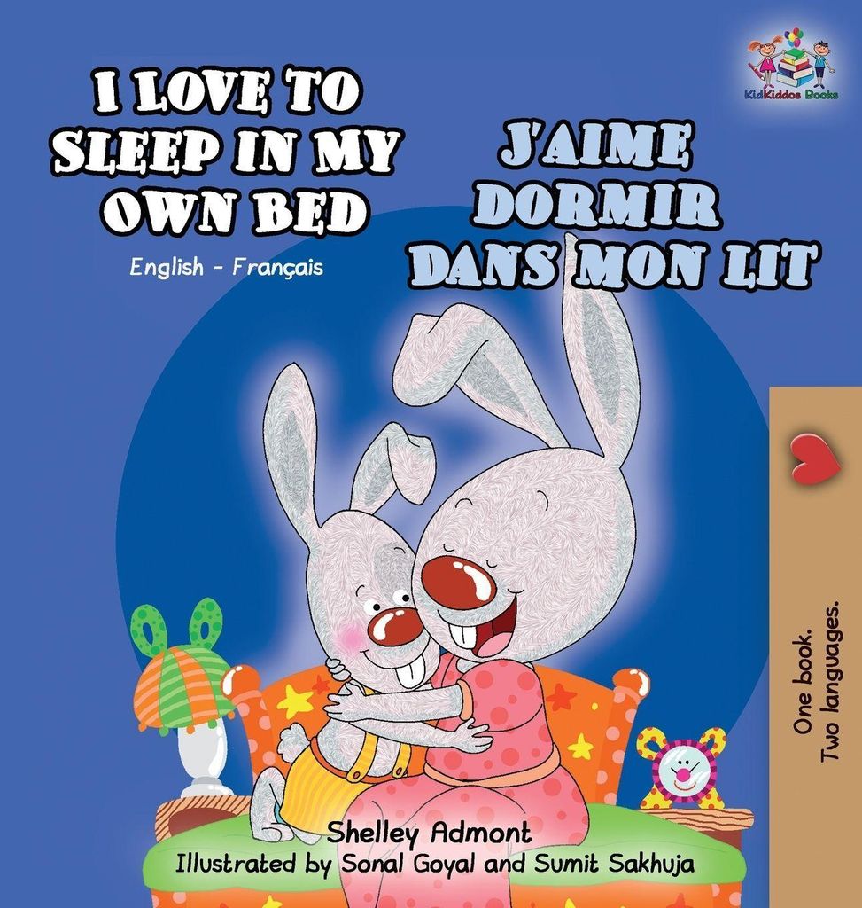 I Love to Sleep in My Own Bed (English French Bilingual children's book)