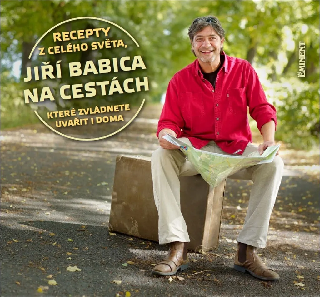 Cuisiner les plats du monde chez soi : Livre Jiří Babica na cestách