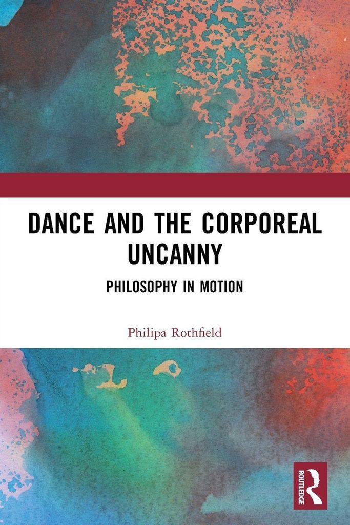 Dance and the Corporeal Uncanny