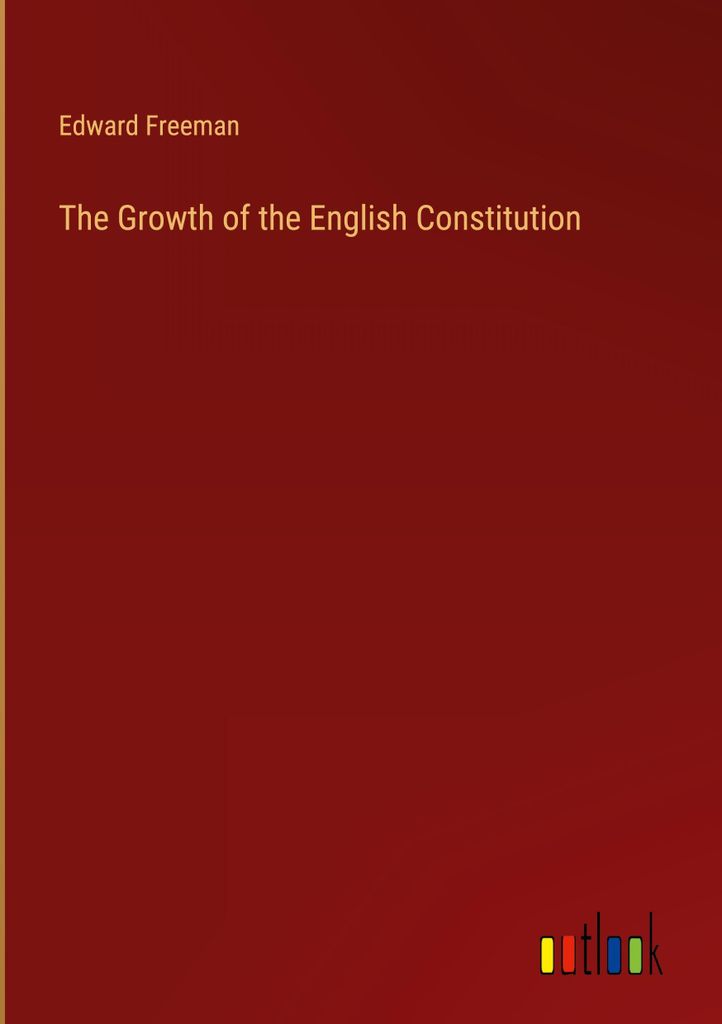 The Growth of the English Constitution