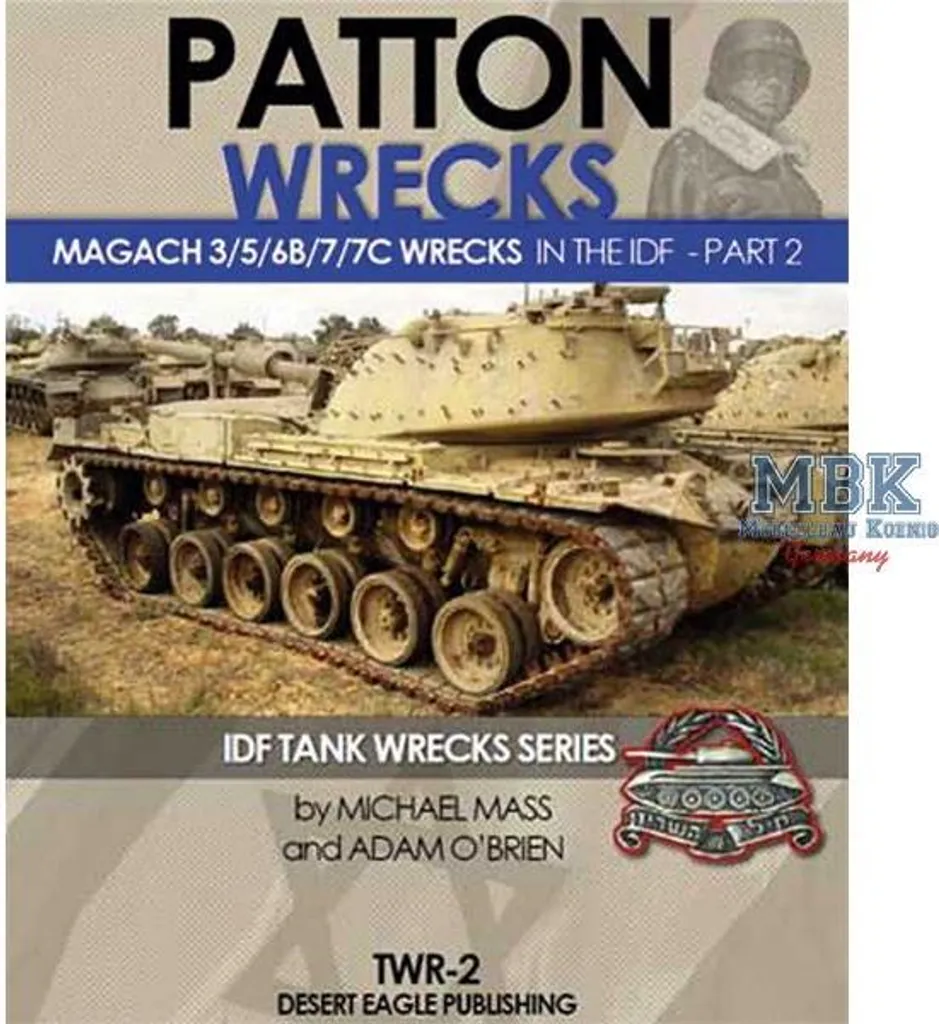 Détails Réels Char Magach IDF : Guide Épaves Patton 3 5 6B 7 DEPTWR2
