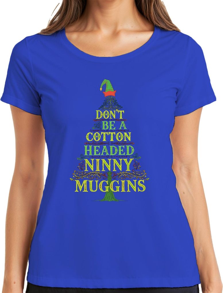 DON'T BE A Baumwolle HEADED NINNY MUGGINS Weihnachtsfilm lustig Damen T-Shirt, Blau, L