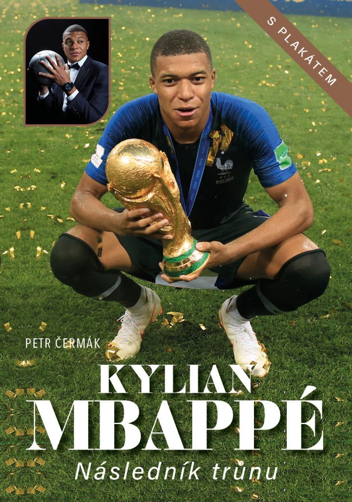 Kylian Mbappé : následník trůnu | Petr Čermáček