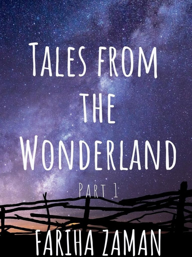 Tales from the Wonderland ( Part 1)