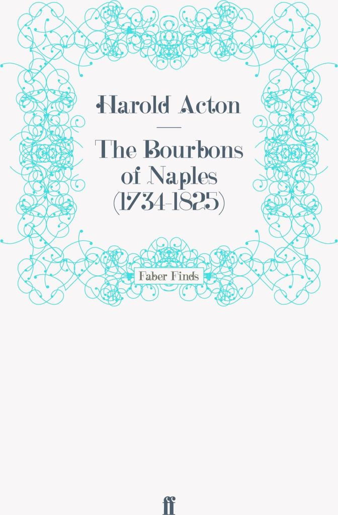 The Bourbons of Naples (1734-1825)