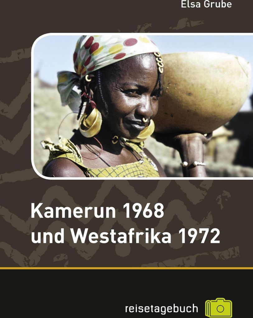 Kamerun 1968 und Westafrika 1972