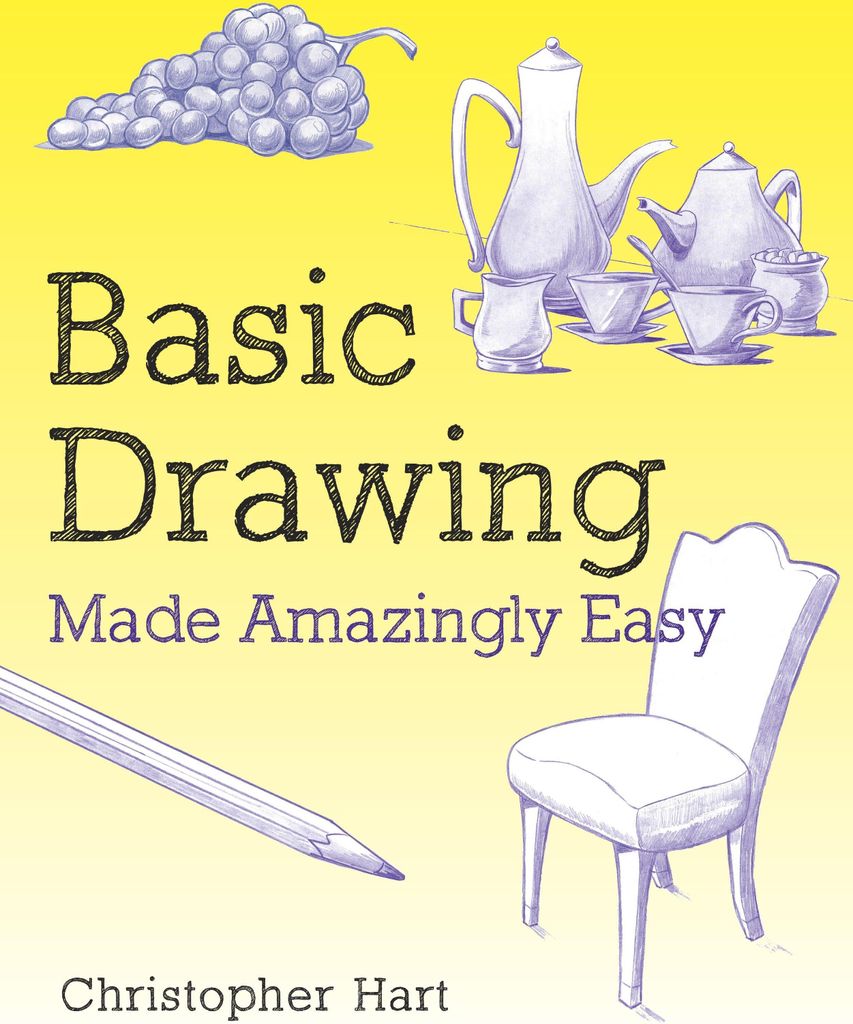 Basic Drawing Made Amazingly Easy