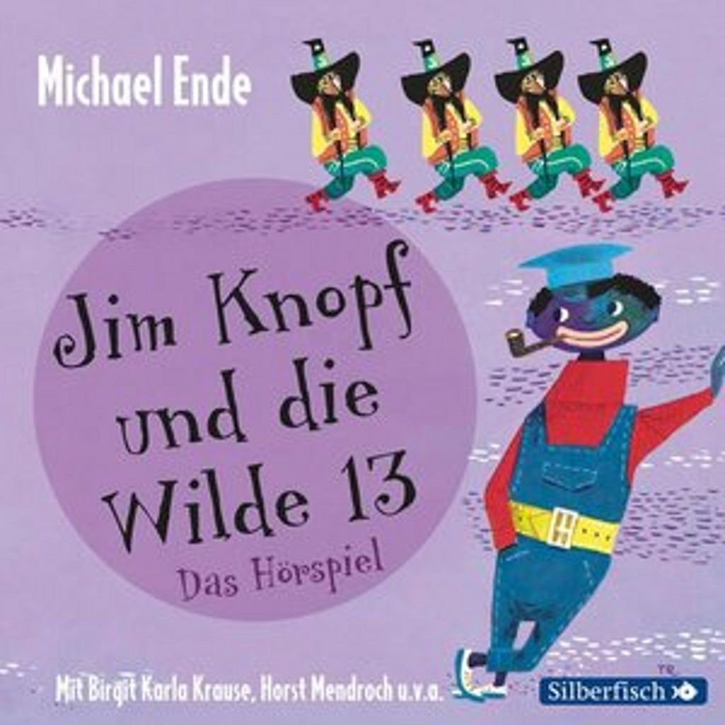 Jim Knopf und die Wilde 13 - Das Hörspiel