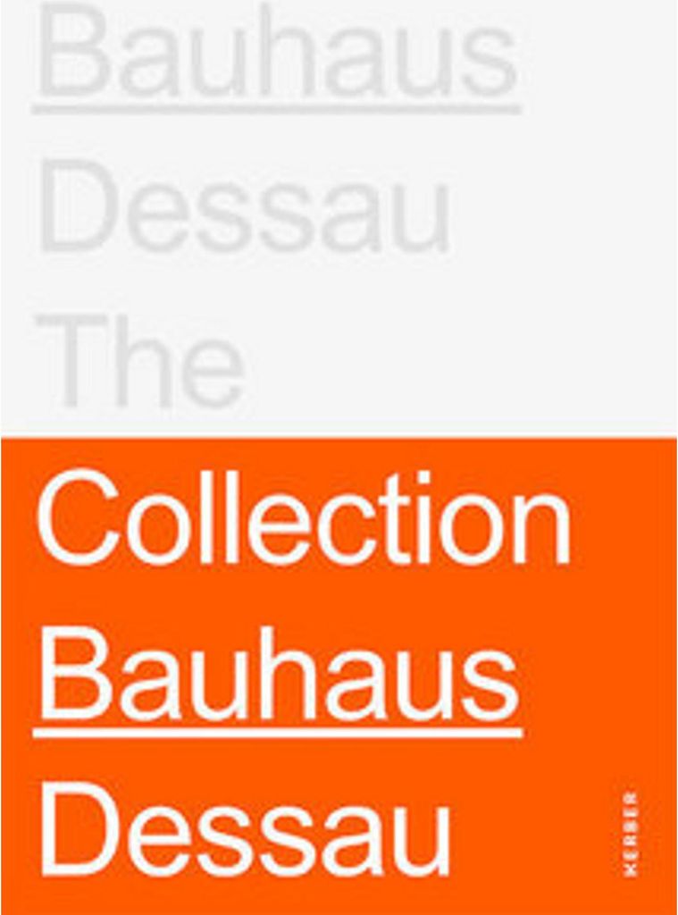 Stiftung Bauhaus Dessau: The Collections