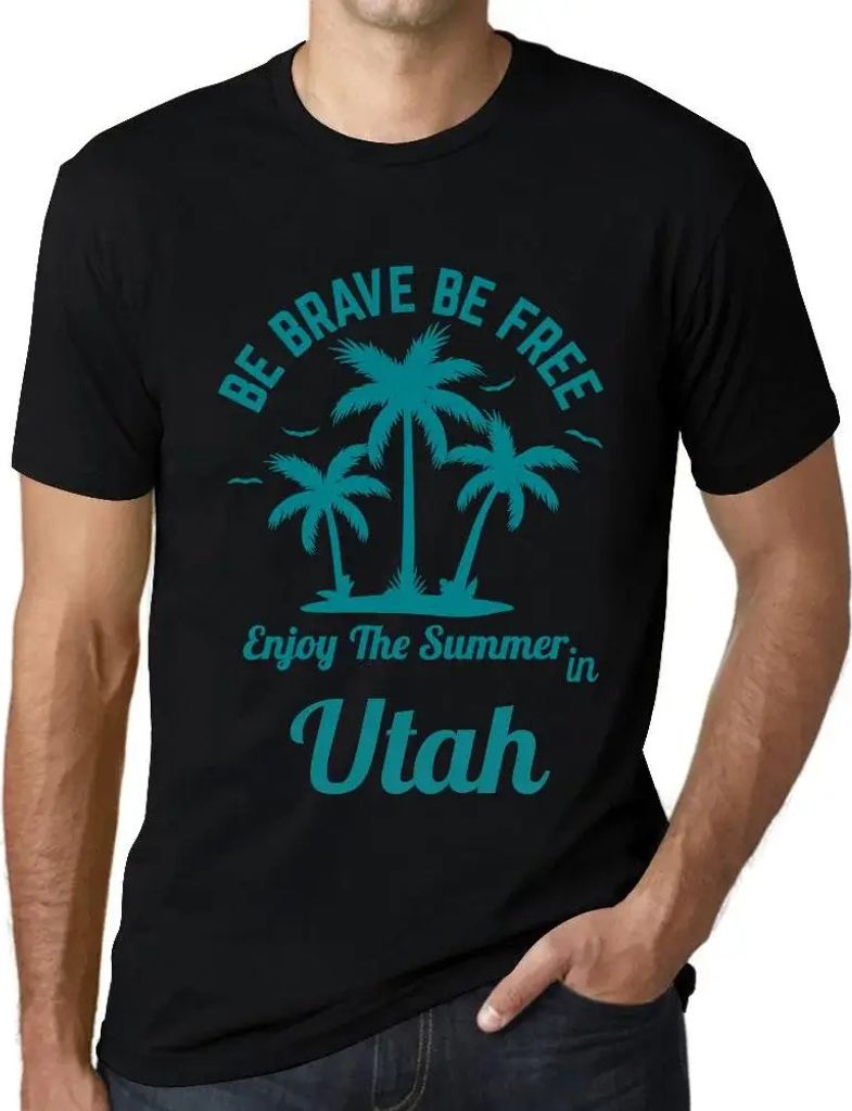 Herren Grafik T-Shirt Sei mutig sei frei genieße den Sommer in Utah – Be Brave Be Free Enjoy The Summer In Utah – Öko-Verantwortlich Vintage ...