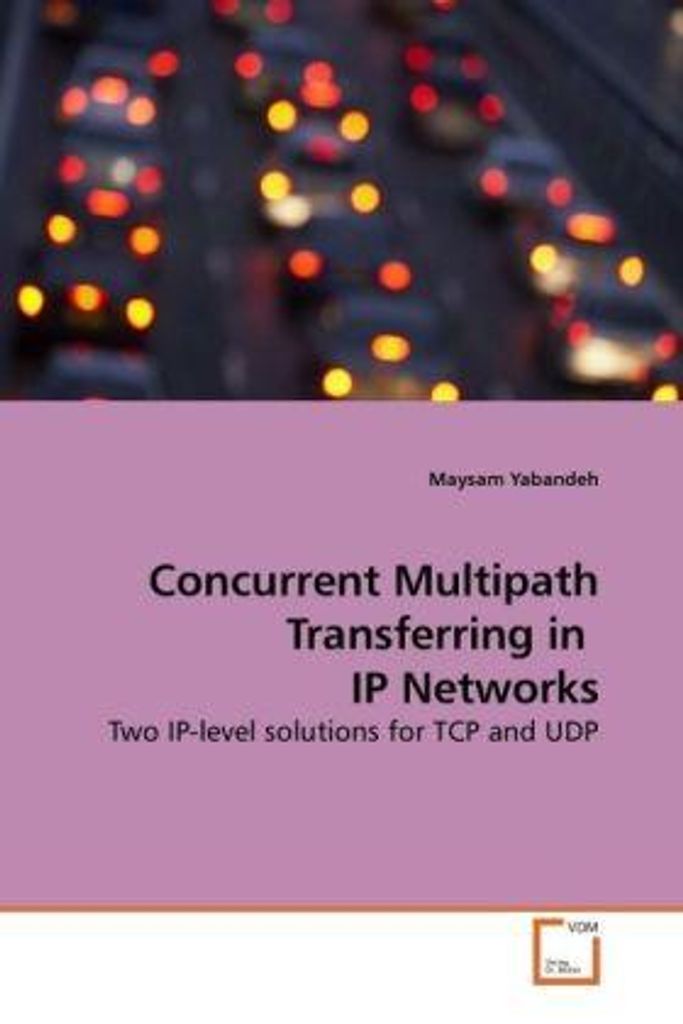 Yabandeh, M: Concurrent Multipath Transferring in IP Networ