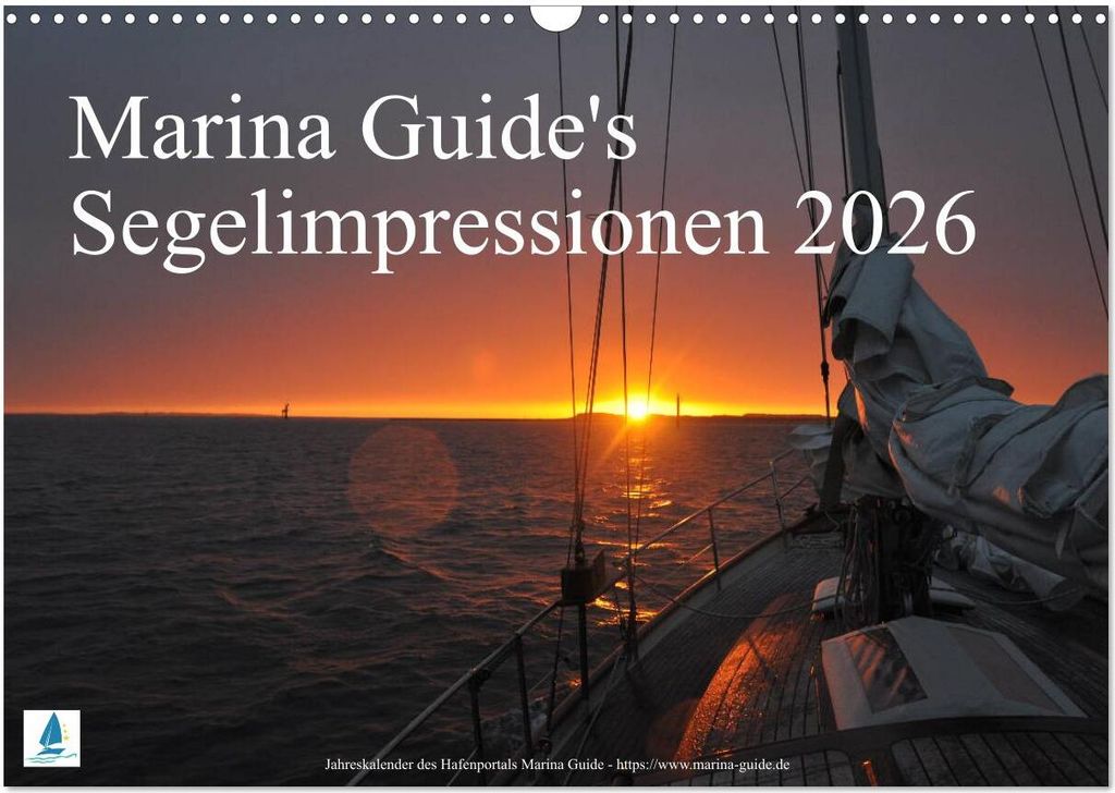 Marina Guide's Segelimpressionen 2026 (Wandkalender 2026 DIN A3 quer), CALVENDO Monatskalender