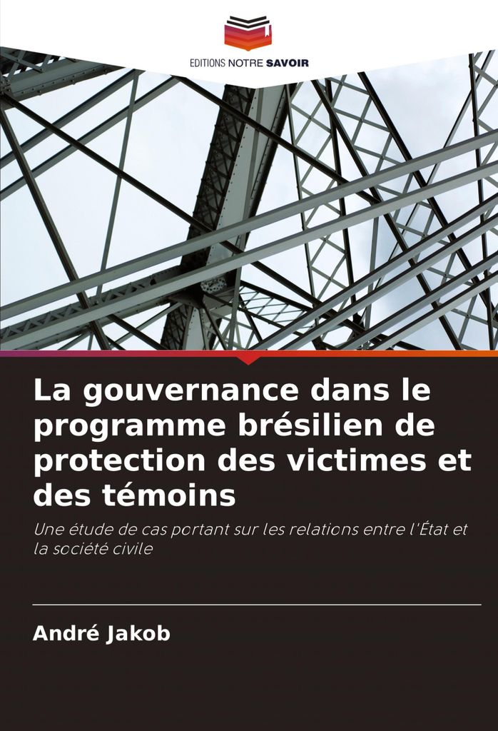 La gouvernance dans le programme brésilien de protection des victimes et des témoins