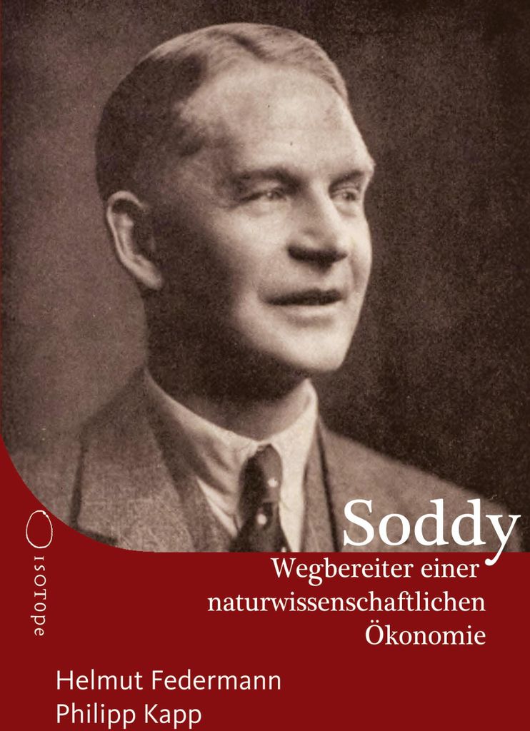 Frederick Soddy - Wegbereiter einer naturwissenschaftlichen Ökonomie