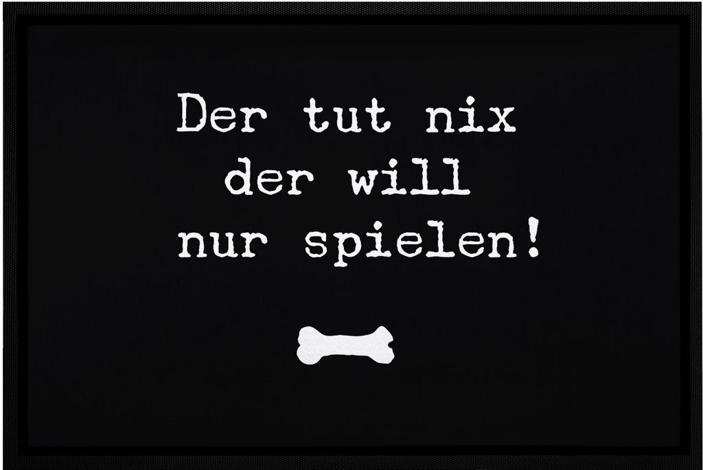 Fußmatte mit Spruch Hund Der tut nix der will nur spielen rutschfest & waschbar Moonworks weiß 60x40cm
