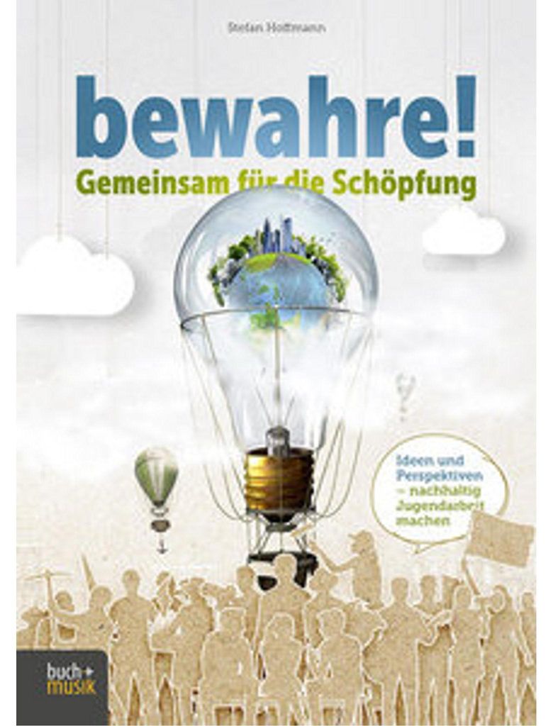 bewahre! Gemeinsam für die Schöpfung