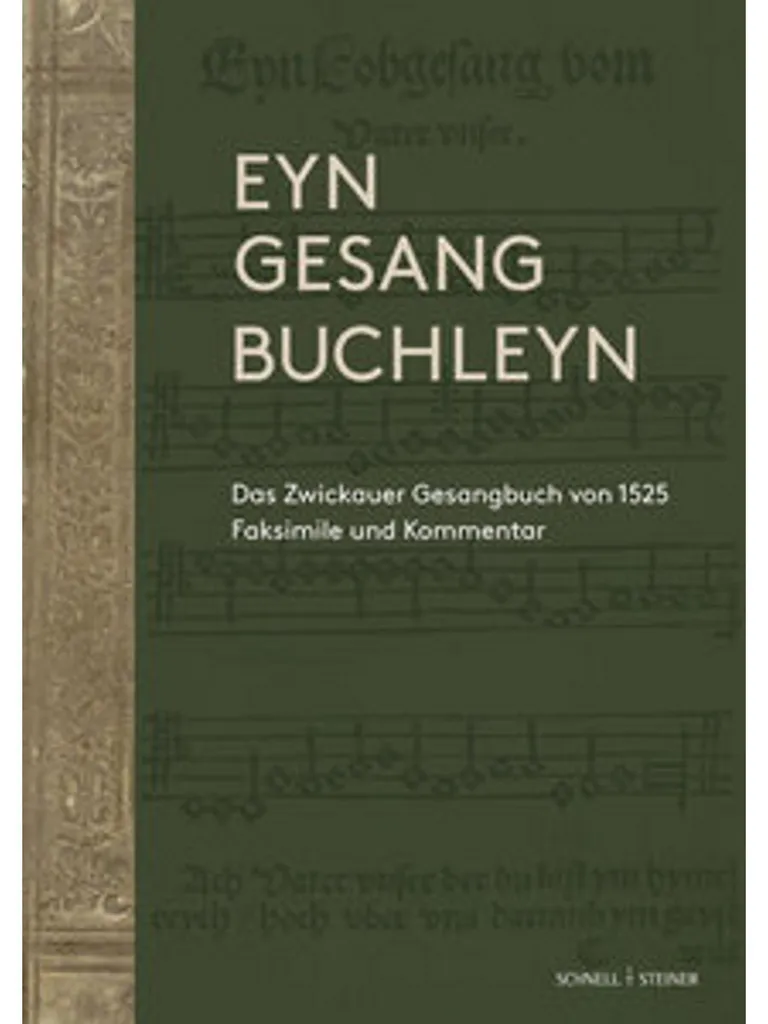 Eyn gesang Buchleyn : finies les feuilles volantes pour votre chorale