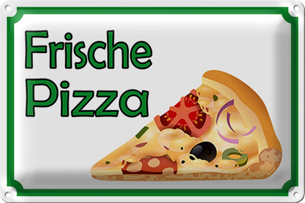 Blechschild Hinweis 18x12cm frische Pizza Verkauf
