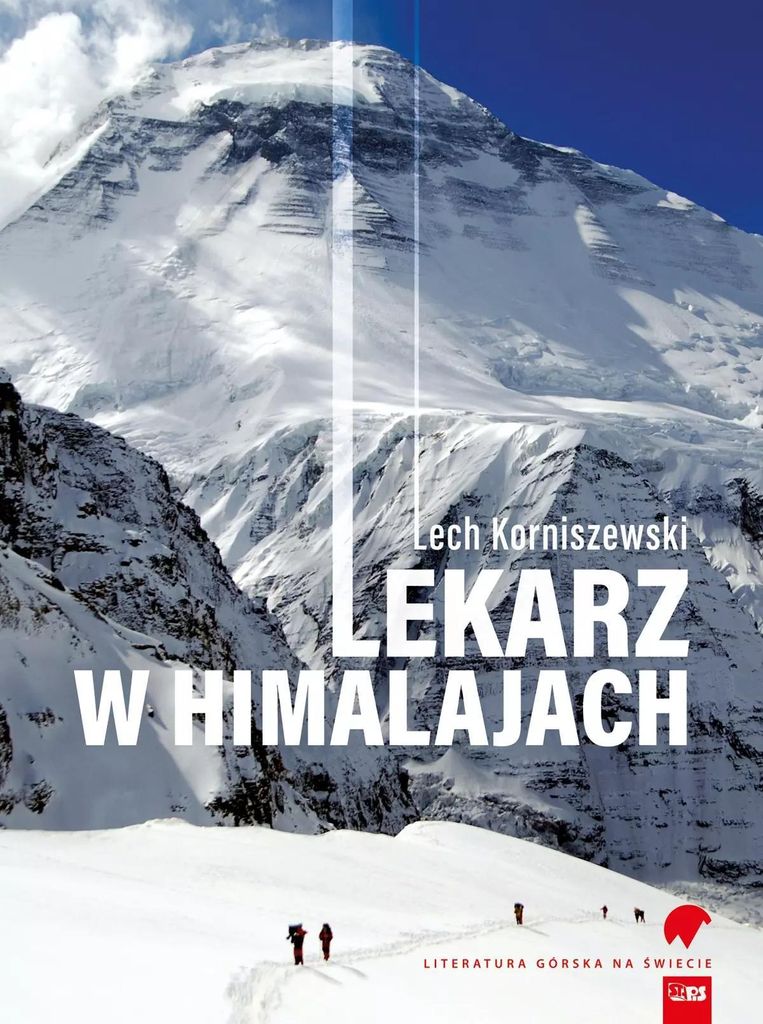 Ein Arzt im Himalaya – Lech Korniszewski
