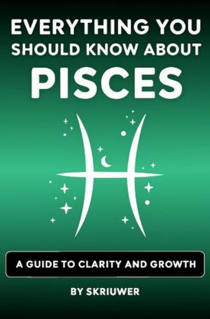 The Pisces Book: Everything You Should Know About Pisces