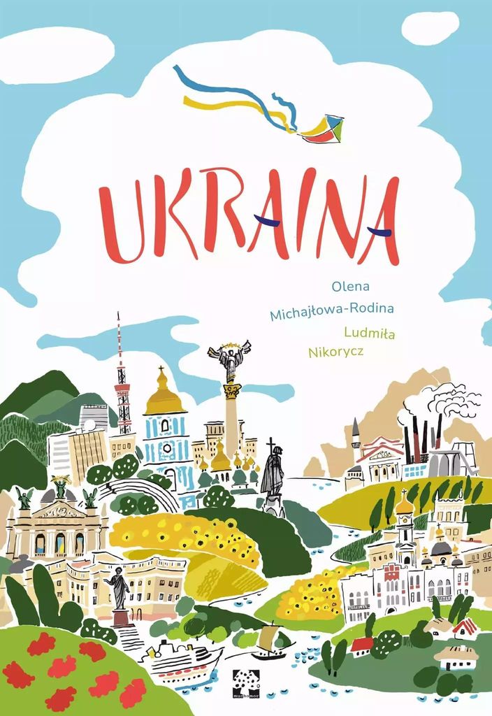 Muchomor: Ukraina – Historia, Kultura I Przyroda Dla Dzieci