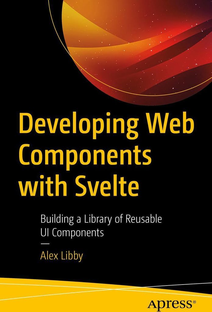 Developing Web Components with Svelte