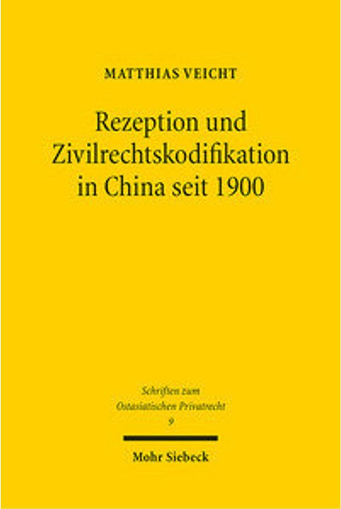 Rezeption und Zivilrechtskodifikation in China seit 1900